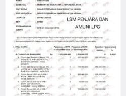 LSM Penjara dan Amunisi Provinsi ampung Desak Transparansi atas Penurunan Drastis Harta Kekayaan Kepala Dinas Peternakan Dan Kesehatan Hewan