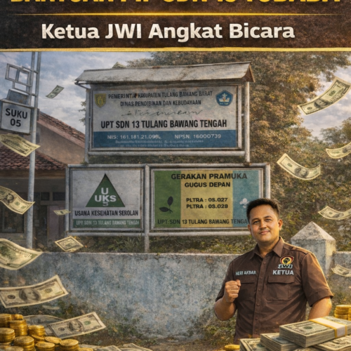 Diduga Pungli SD 13 Tubaba, Ketua JWI TUBABA Angkat Bicara