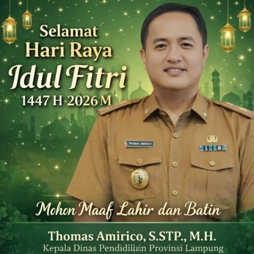Kepala Dinas Pendidikan Provinsi Lampung Sampaikan Ucapan Idul Fitri 1447 H / 2026 M