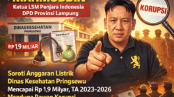 LSM Penjara Soroti Anggaran Listrik Dinas Kesehatan Pringsewu Tahun 2023-2026 Mencapai Rp. 1,9 Milyar Menduga Rawan Korupsi, Desak APH Lakukan Pemeriksaan