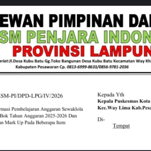 LSM Penjara Indonesia DPD Lampung Layangkan Surat Konfirmasi ke Puskesmas Kota Dalam, Terkait Anggaran Tahun 2025-2026