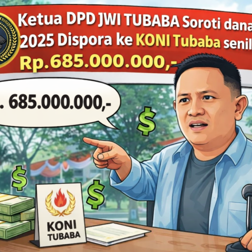 Ketua DPD JWI Tubaba Soroti Dana Hibah KONI 2025 Senilai Rp 685 Juta: “Publik Berhak Tahu Peruntukannya”