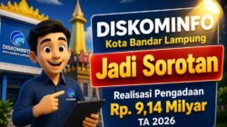 DISKOMINFO Kota Bandar Lampung Jadi Sorotan Pada Realisasi Pengadaan Rp. 9,14 Milyar  TA 2026