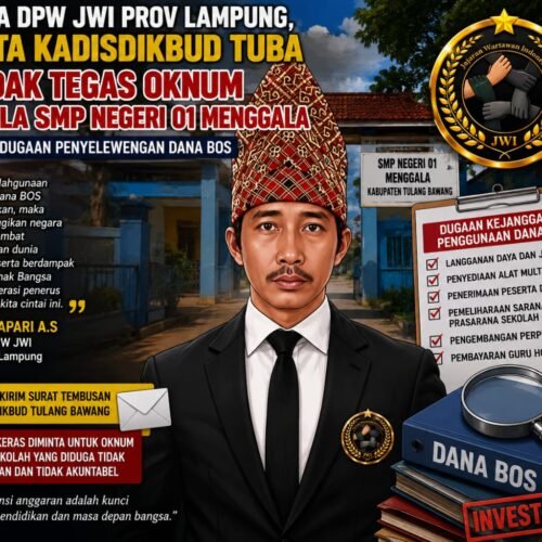 Ketua DPW JWI Provinsi Lampung Minta Kadisdikbud Tulang Bawang Tindak Tegas Oknum Kepala Sekolah SMP Negeri 1 Menggala