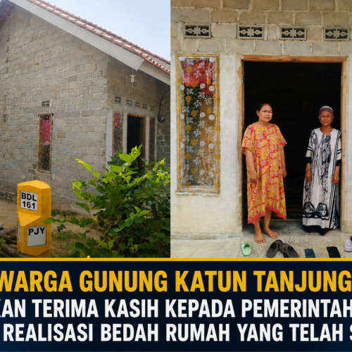 Warga Gunung Katun Tanjungan Sampaikan Terima Kasih Atas Realisasi Bantuan Bedah Rumah