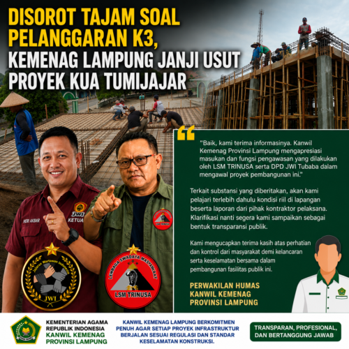Disorot Tajam Soal Pelanggaran K3, Kemenag Lampung Janji Usut Proyek KUA Tumijajar