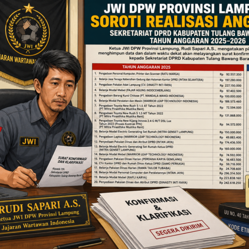 JWI DPW Provinsi Lampung Soroti Sejumlah Realisasi Anggaran Sekretariat DPRD Kabupaten Tulang Bawang Barat Tahun Anggaran 2025–2026