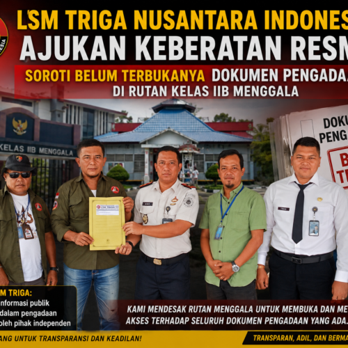 LSM TRIGA NUSANTARA INDONESIA AJUKAN KEBERATAN RESMI, SOROTI BELUM TERBUKANYA DOKUMEN PENGADAAN DI RUTAN KELAS IIB MENGGALA