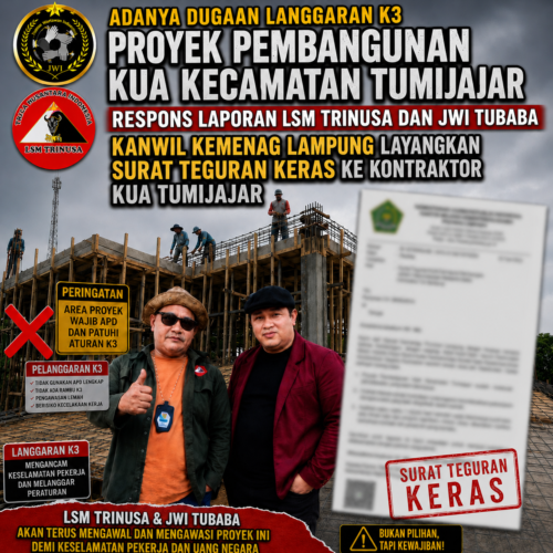 Respons Laporan LSM TRINUSA dan JWI Tubaba, Kanwil Kemenag Lampung Layangkan Surat Teguran Keras ke Kontraktor KUA Tumijajar