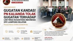 GUGATAN KANDAS! PN KALIANDA TOLAK GUGATAN TERHADAP LSM TRIGA NUSANTARA INDONESIA DPC LAMPUNG SELATAN