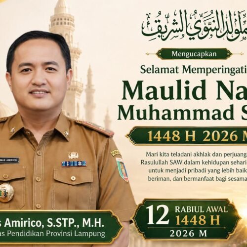 Kepala Dinas Pendidikan Provinsi Lampung Thomas Amirico Sampaikan Ucapan Selamat Maulid Nabi Muhammad SAW 1448 H