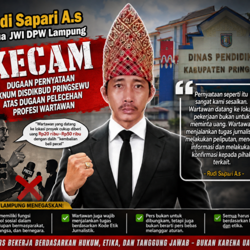 Ketua JWI DPW Lampung Kecam Dugaan Pernyataan Oknum Disdikbud Pringsewu Atas Ucapan Dugaan Pelecehan Profesi Wartawan