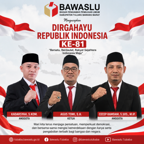 Bawaslu Tubaba Sampaikan Ucapan Dirgahayu Republik Indonesia ke-81