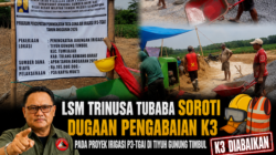 Diduga Abaikan K3, Proyek P3-TGAI Gunung Timbul Disorot LSM TRINUSA