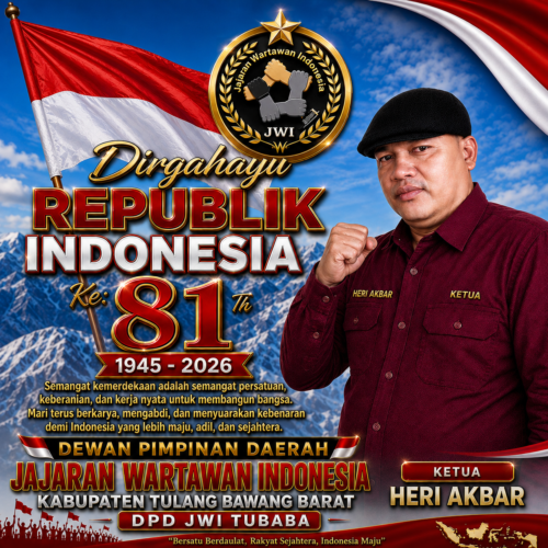DPD JWI TUBABA SAMPAIKAN UCAPAN DIRGAHAYU REPUBLIK INDONESIA KE-81, TEKANKAN PERAN PERS DALAM MENGISI KEMERDEKAAN