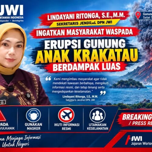 ERUPSI GUNUNG ANAK KRAKATAU BERDAMPAK LUAS,DPN JWI INGATKAN MASYARAKAT WASPADA