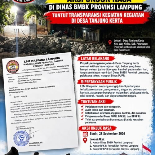 LSM WASPADA LAMPUNG LAYANGKAN SURAT KONFIRMASI DAN RENCANA PEMBERITAHUAN AKSI UNJUK RASA DI DINAS BMBK PROVINSI LAMPUNG, TUNTUT TRANSPARANSI KEGIATAN KEGIATAN DI DESA TANJUNG KERTA