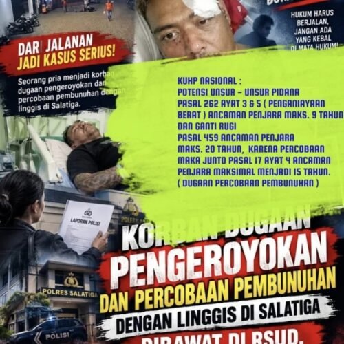 Ancaman Pidana berlapis Menanti Para Pelaku, Pasal 262(3) Jo 17(4) Jo 459 maks. 15 Tahun Penjara Menanti Pelaku² Pengroyokan Thd Sholeh TKP Benang Raja Salatiga