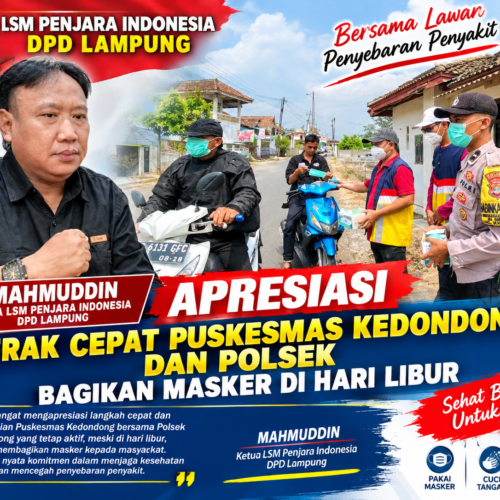MAHMUDN, KETUA LSM PENJARA INDONESIA DPD LAMPUNG APRESIASI GERAK CEPAT PUSKESMAS KEDONDONG DAN POLSEK BAGIKAN MASKER DI HARI LIBUR
