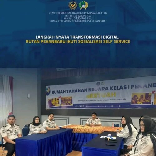 Langkah Nyata Transformasi Digital, Rutan Pekanbaru Ikuti Sosialisasi Self Service