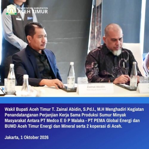 Wabup Aceh Timur Hadiri Penandatanganan Kerja Sama Produksi Sumur Minyak Masyarakat di Jakarta