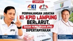 JPSI – LSM PENJARA Indonesia DPD Lampu : Perpanjangan Jabatan KI-KPID Lampung Berlarut, Dasar Pembiayaan APBD Dipertanyakan