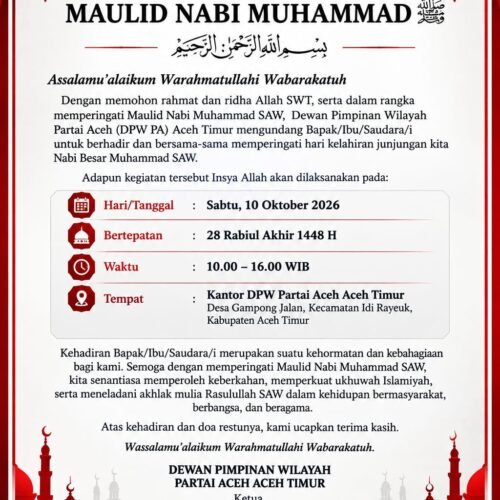DPW Partai Aceh Kabupaten Aceh Timur Gelar Peringatan Maulid Nabi Muhammad SAW Besok