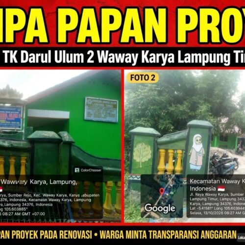 TANPA PAPAN INFORMASI, PROYEK REVITALISASI TK DARUL ULUM 2 WAWAY KARYA LAMPUNG TIMUR DISOROT
