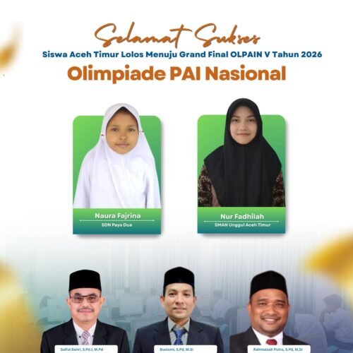 Siswa SDN Paya Dua Lolos ke Grand Final Olimpiade PAI Nasional (OLPAIN V) Tahun 2026, Dapat Apresiasi dari Kadis dan Kabid SD Aceh Timur