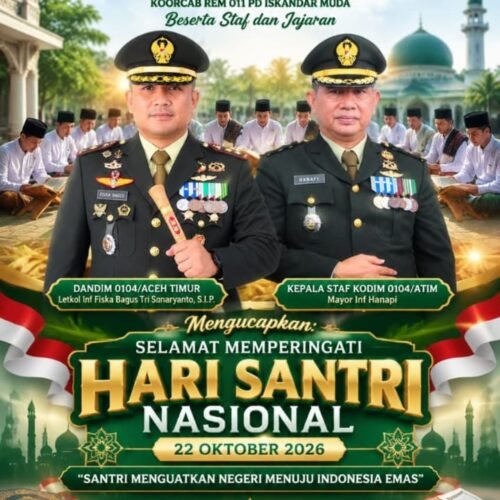 Kodim 0104/Aceh Timur Ucapkan Selamat Hari Santri Nasional 2026, Santri Didorong Perkuat Negeri Menuju Indonesia Emas
