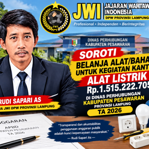 RUDI SAPARI AS, KETUA JWI DPW LAMPUNG SOROTI KLAIM TAGIHAN RSUD PESAWARAN Rp8,5 MILIAR, PEMDA DIMINTA BERI KEJELASAN DPRD DIMINTA BERGERAK