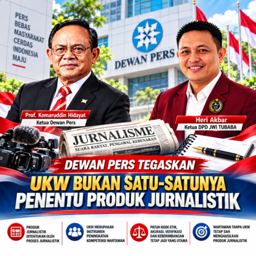 DPD JWI TUBABA Suarakan Penegasan Dewan Pers: UKW Bukan Satu-Satunya Penentu Produk Jurnalistik