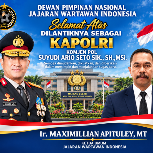 Ir. Maximillian Apituley, MT Ketua Umum  DPN JWI Ucapkan Selamat kepada Jenderal Pol. Suyudi Ario Seto sebagai Kapolri